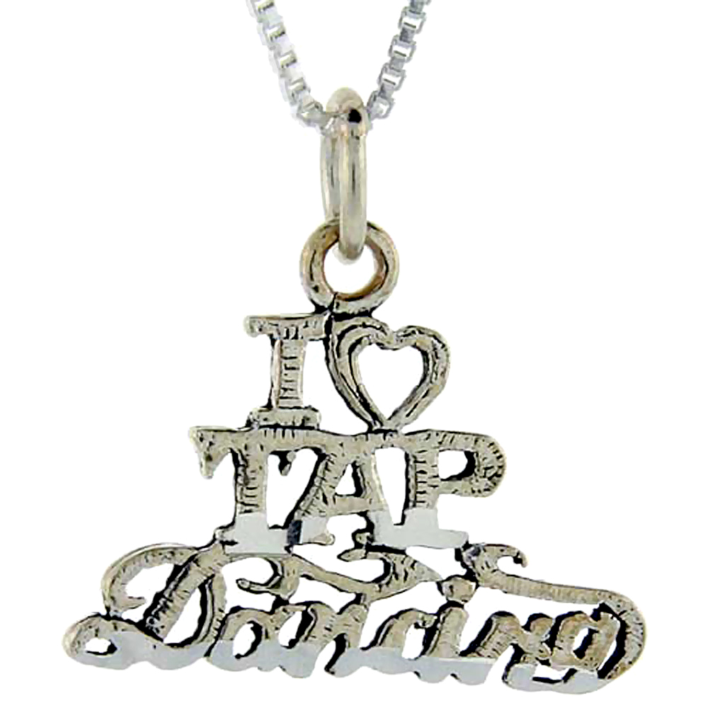 Sterling Silver I Love Tap Dancing Word Pendant Talking Charm for Women and Men 1 inch wide