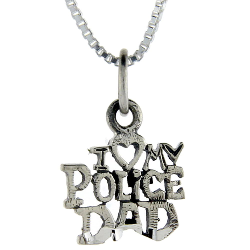 Sterling Silver Love My Police Dad Word Pendant Talking Charm for Women and Men 1 inch wide