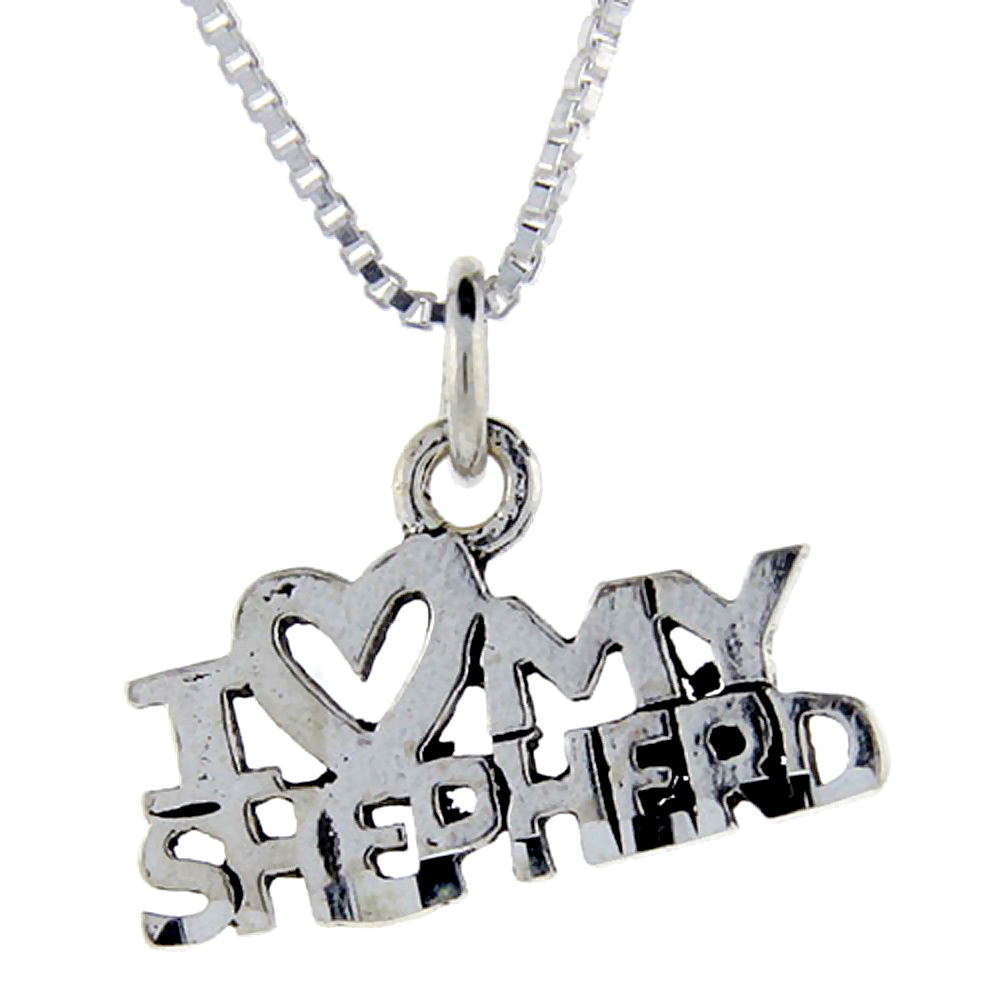 Sterling Silver I Love My Shepherd Word Pendant Talking Charm for Women and Men 1 inch wide