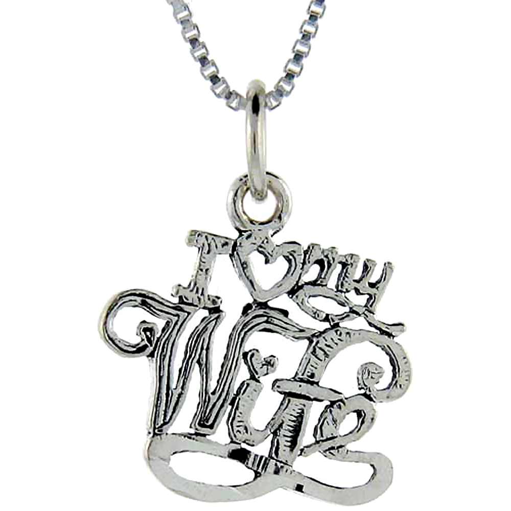 Sterling Silver I Love My Wife Word Pendant Talking Charm for Women and Men 1 inch wide