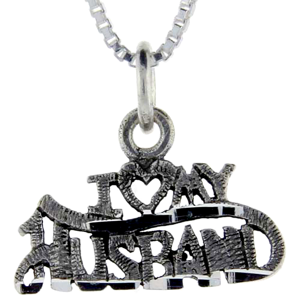 Sterling Silver I Love My Husband Word Pendant Talking Charm for Women and Men 1 inch wide