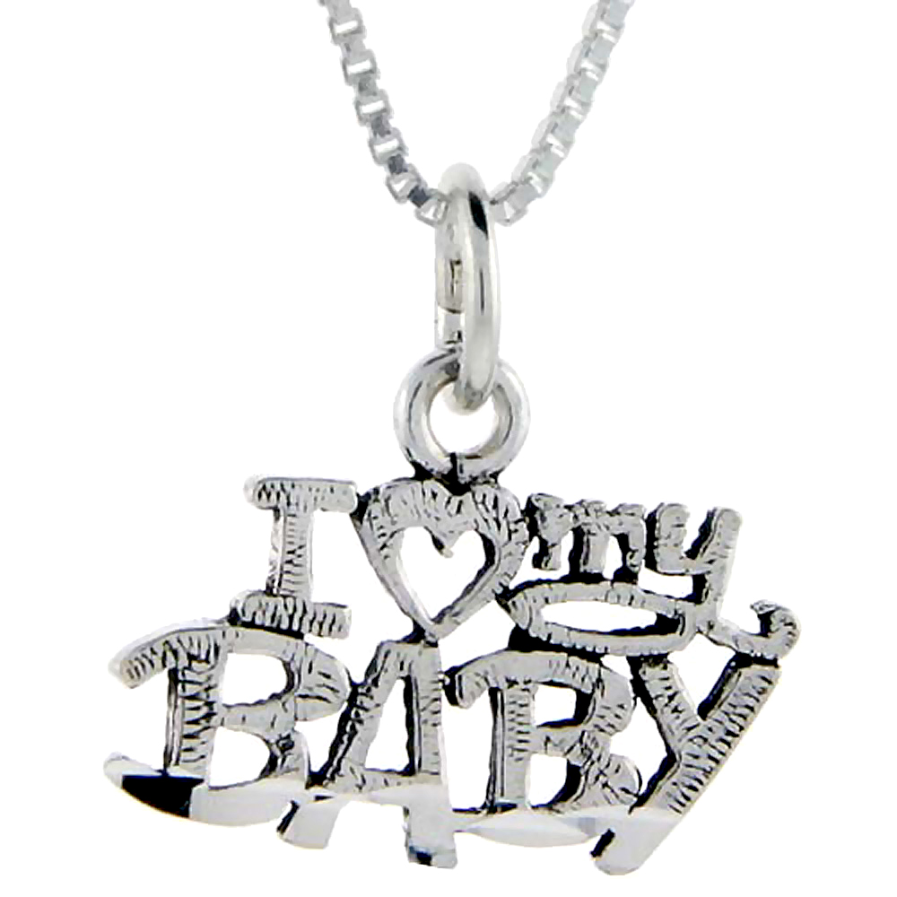 Sterling Silver I Love My Baby Word Pendant Talking Charm for Women and Men 1 inch wide