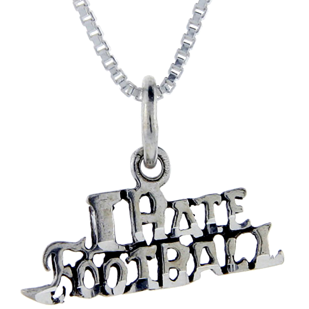 Sterling Silver I Hate Football Word Pendant Talking Charm for Women and Men 1 inch wide