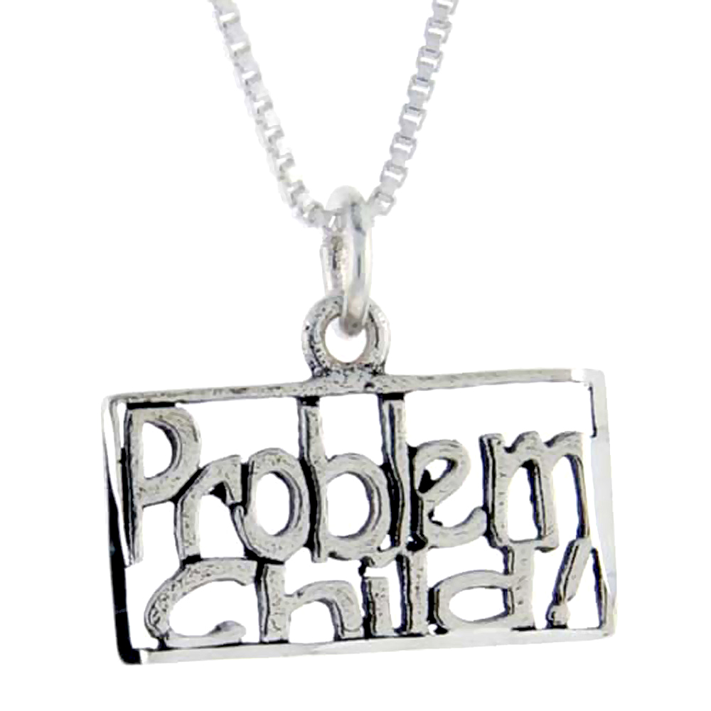 Sterling Silver Problem Child Word Pendant Talking Charm for Women and Men 1 inch wide