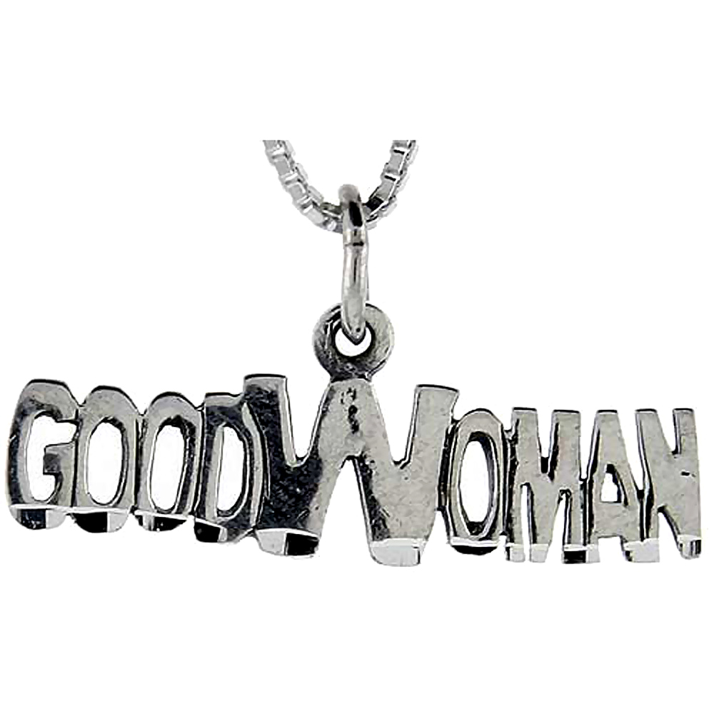 Sterling Silver Good Woman Word Pendant Talking Charm for Women and Men 1 inch wide