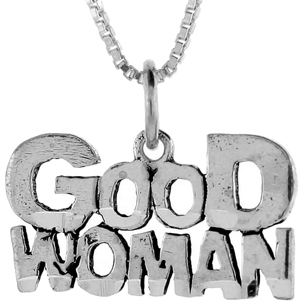 Sterling Silver Good Woman Word Pendant Talking Charm for Women and Men 1 inch wide