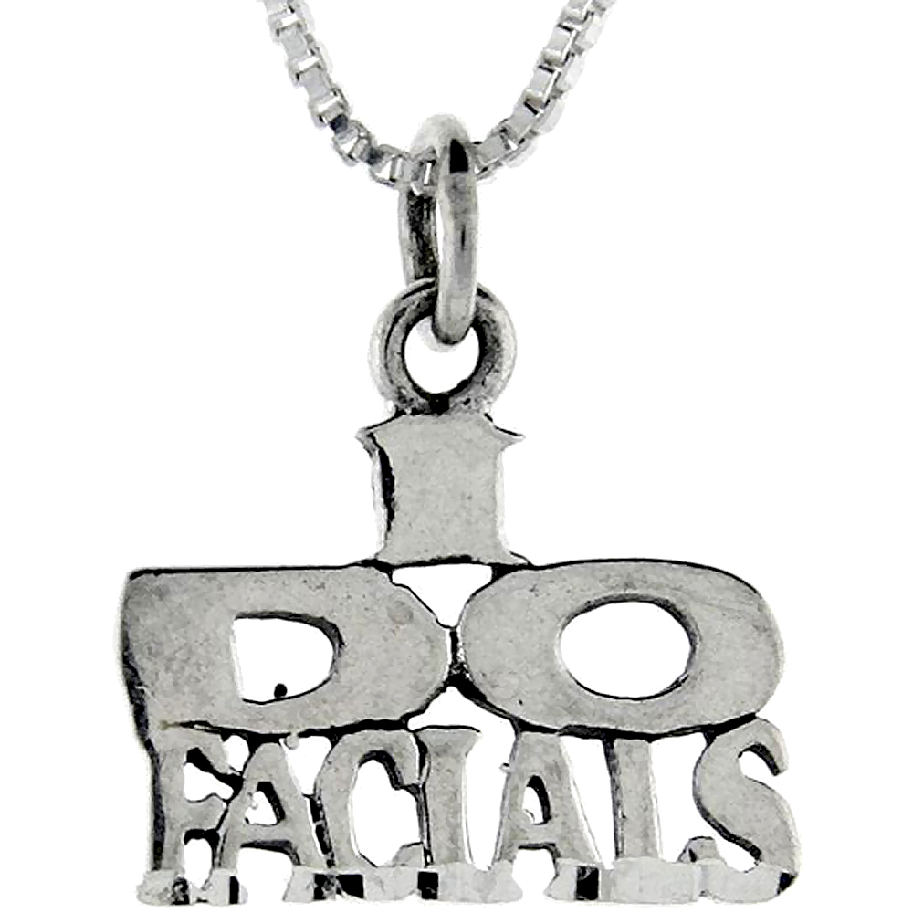 Sterling Silver I Do Facials Word Pendant Talking Charm for Women and Men 1 inch wide