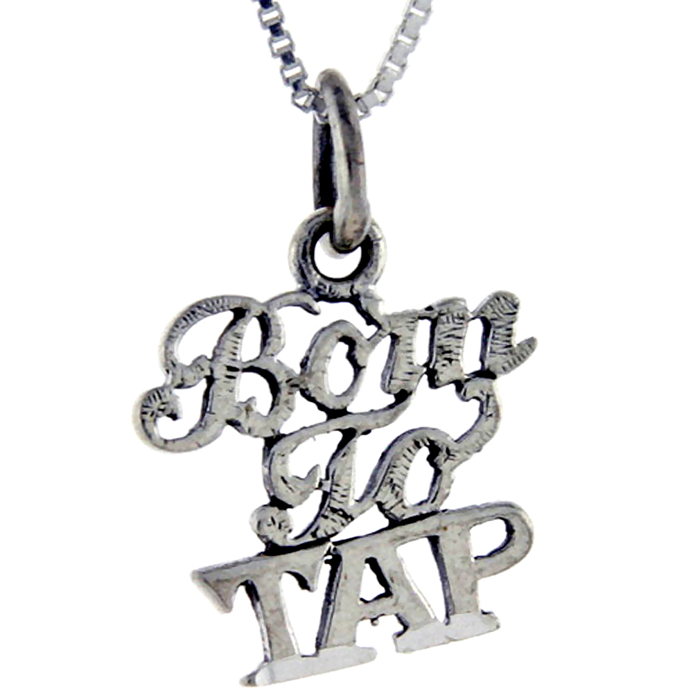 Sterling Silver Born To Tap Word Pendant Talking Charm for Women and Men 1 inch wide