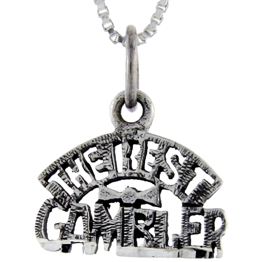 Sterling Silver The Best Gambler Word Pendant Talking Charm for Women and Men 1 inch wide