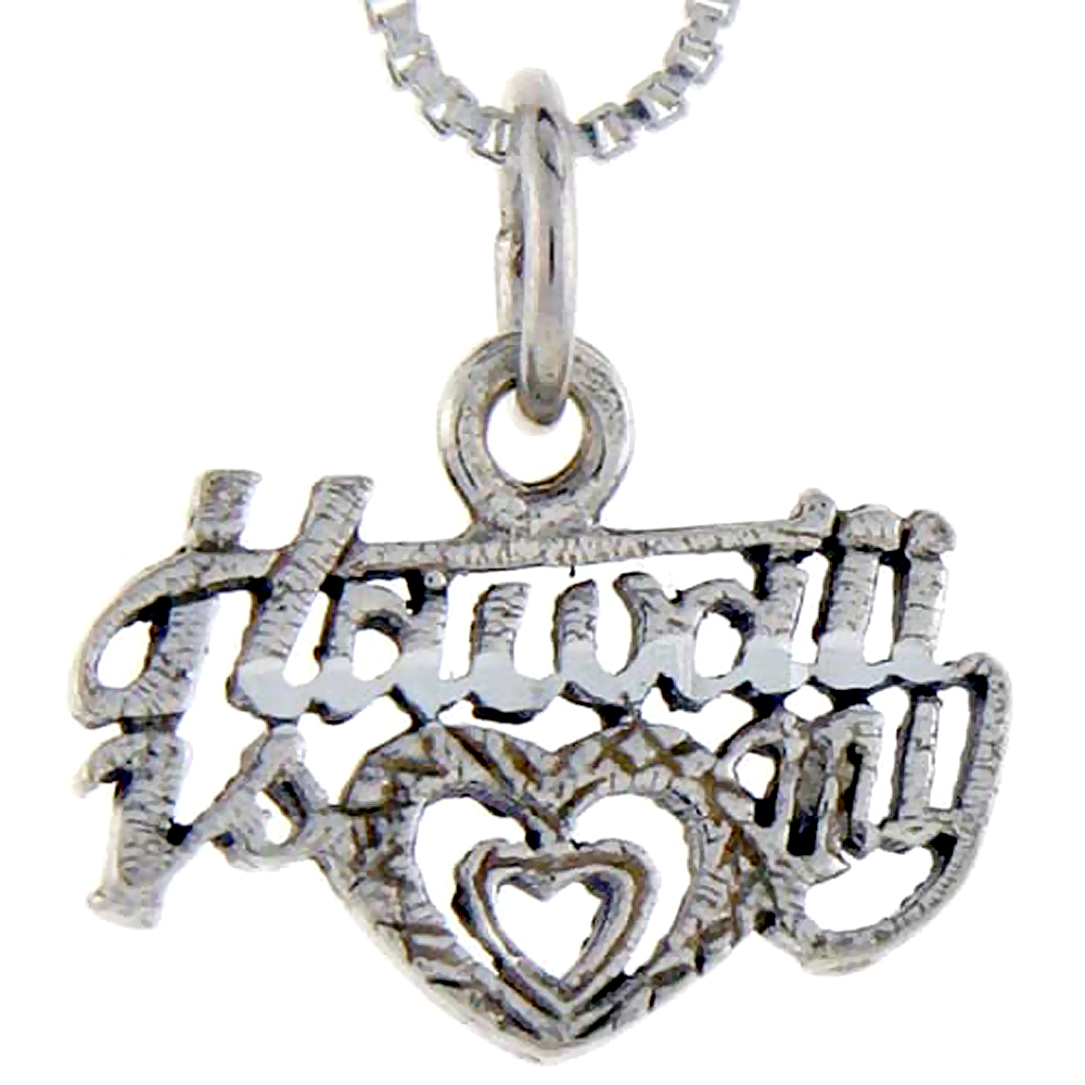Sterling Silver Hawaii is My Heart Word Pendant Talking Charm for Women and Men 1 inch wide