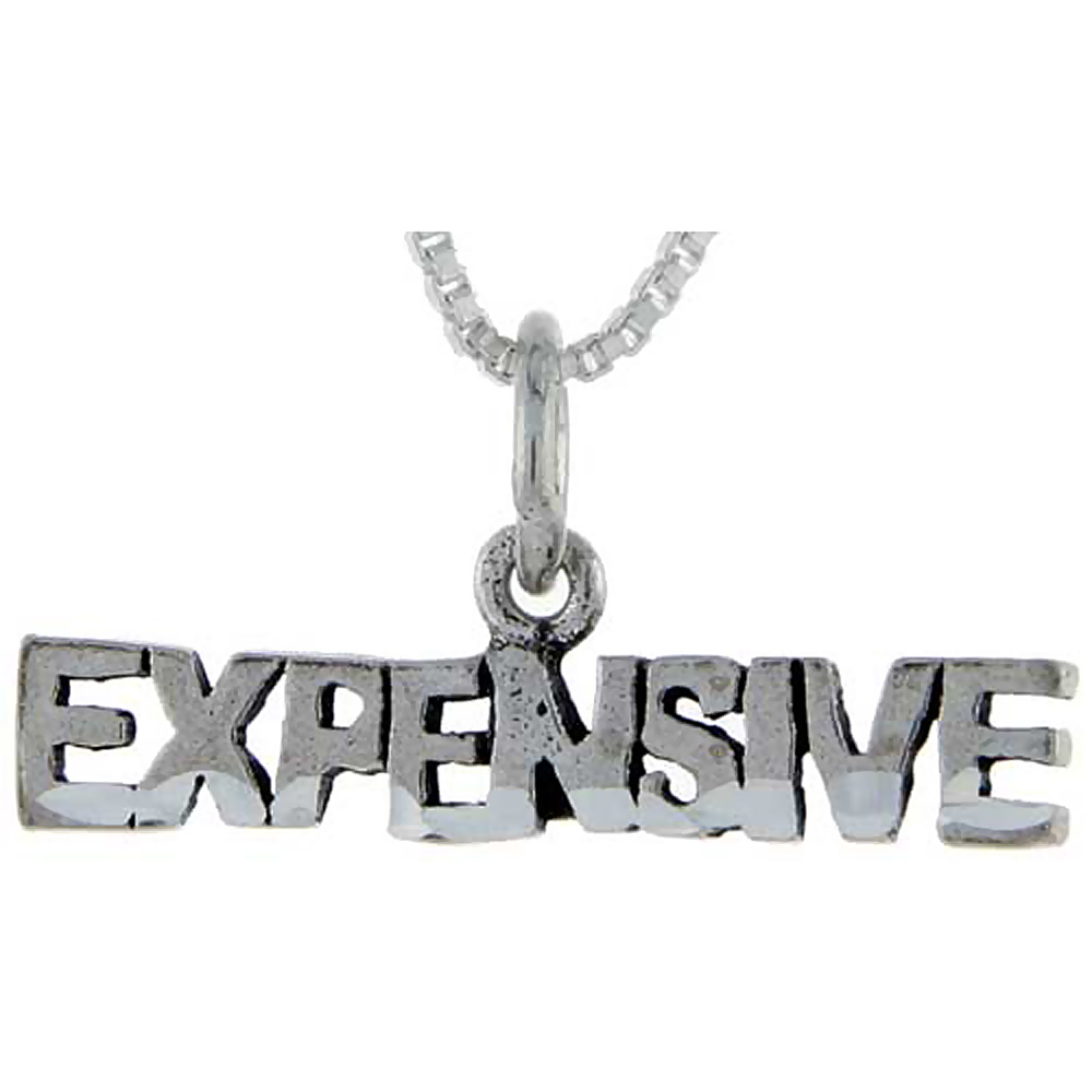 Sterling Silver Expensive Word Pendant Talking Charm for Women and Men 1 inch wide