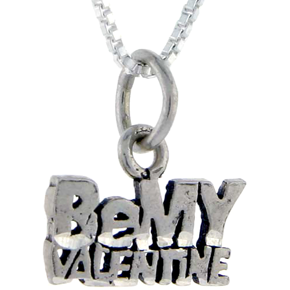 Sterling Silver Be My Valentine Word Pendant Talking Charm for Women and Men 1 inch wide