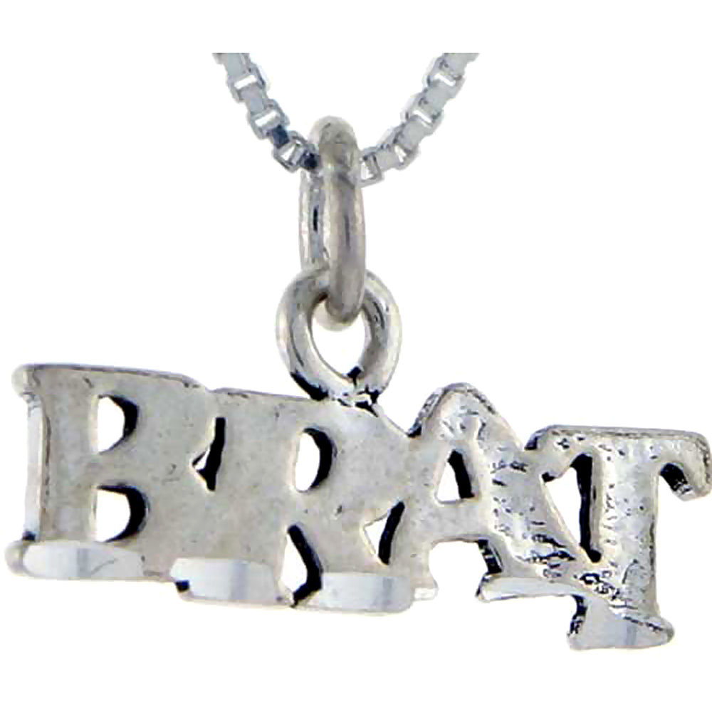 Sterling Silver Brat Word Pendant Talking Charm for Women and Men 1 inch wide
