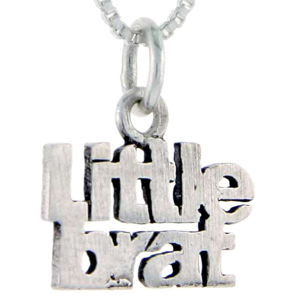 Sterling Silver Little Brat Word Pendant Talking Charm for Women and Men 1 inch wide