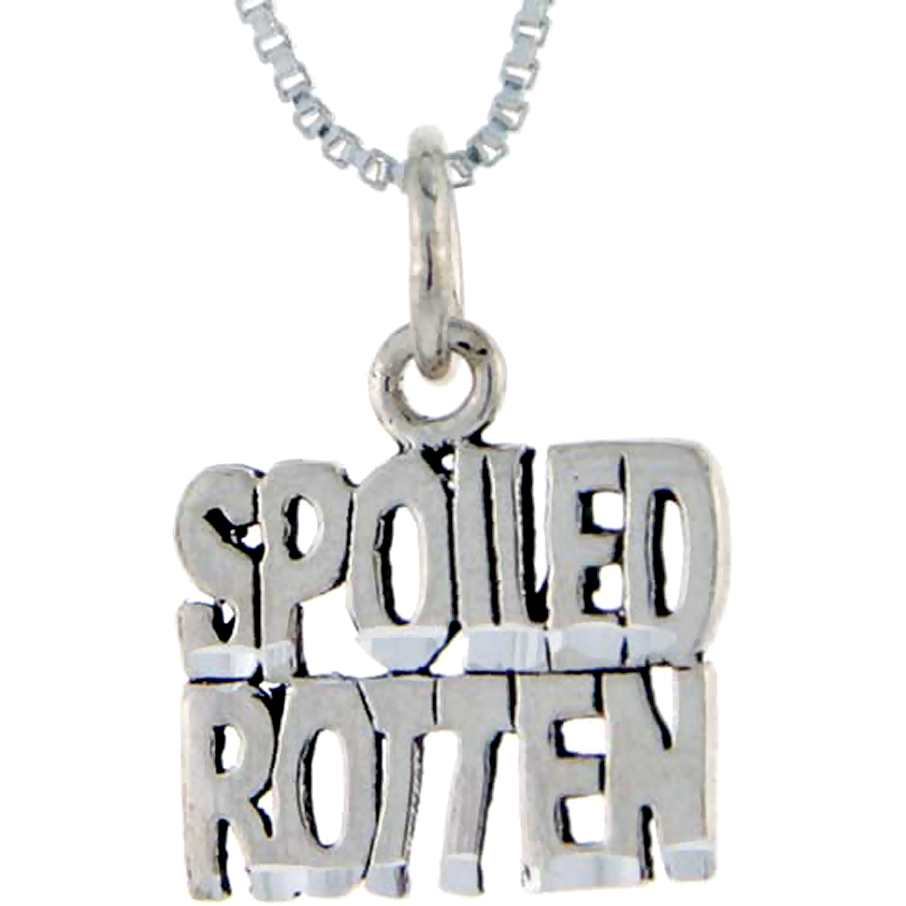 Sterling Silver Spoil Rotten Word Pendant Talking Charm for Women and Men 1 inch wide