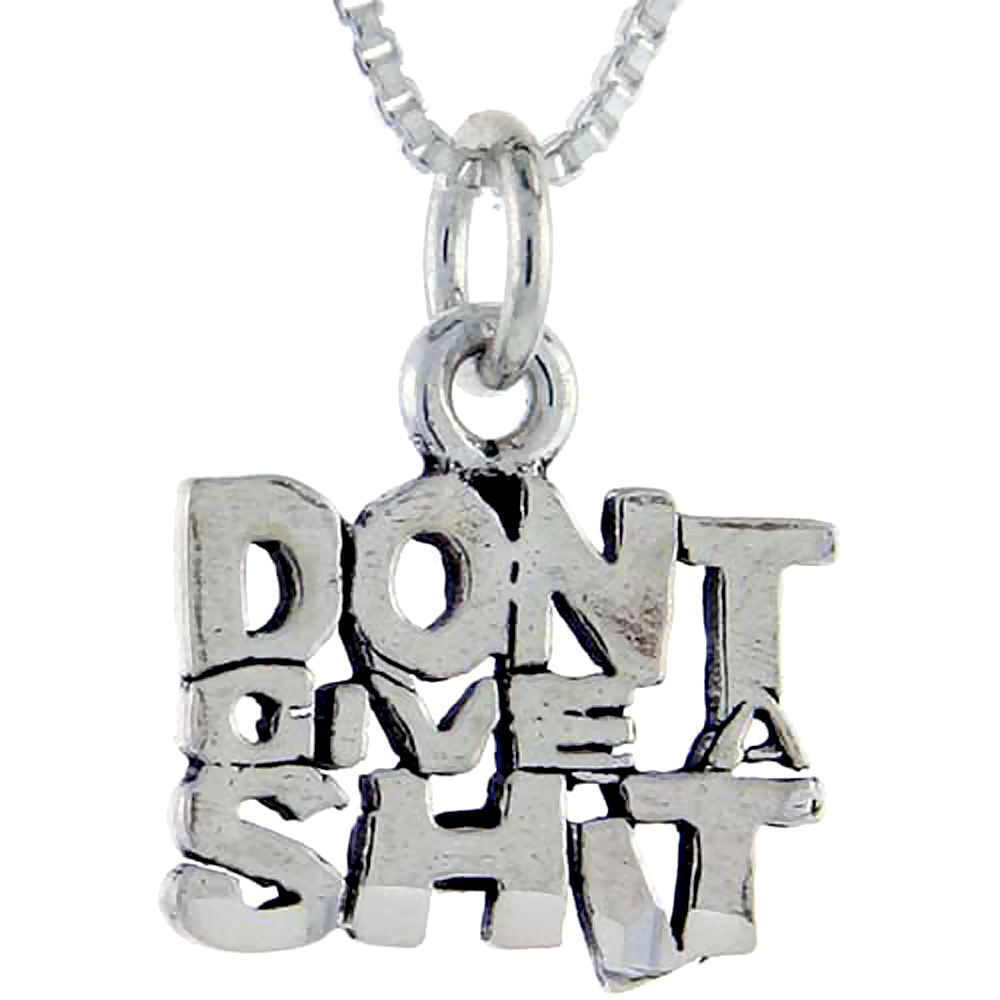 Sterling Silver do not Give A Sh_t Word Pendant Talking Charm for Women and Men 1 inch wide