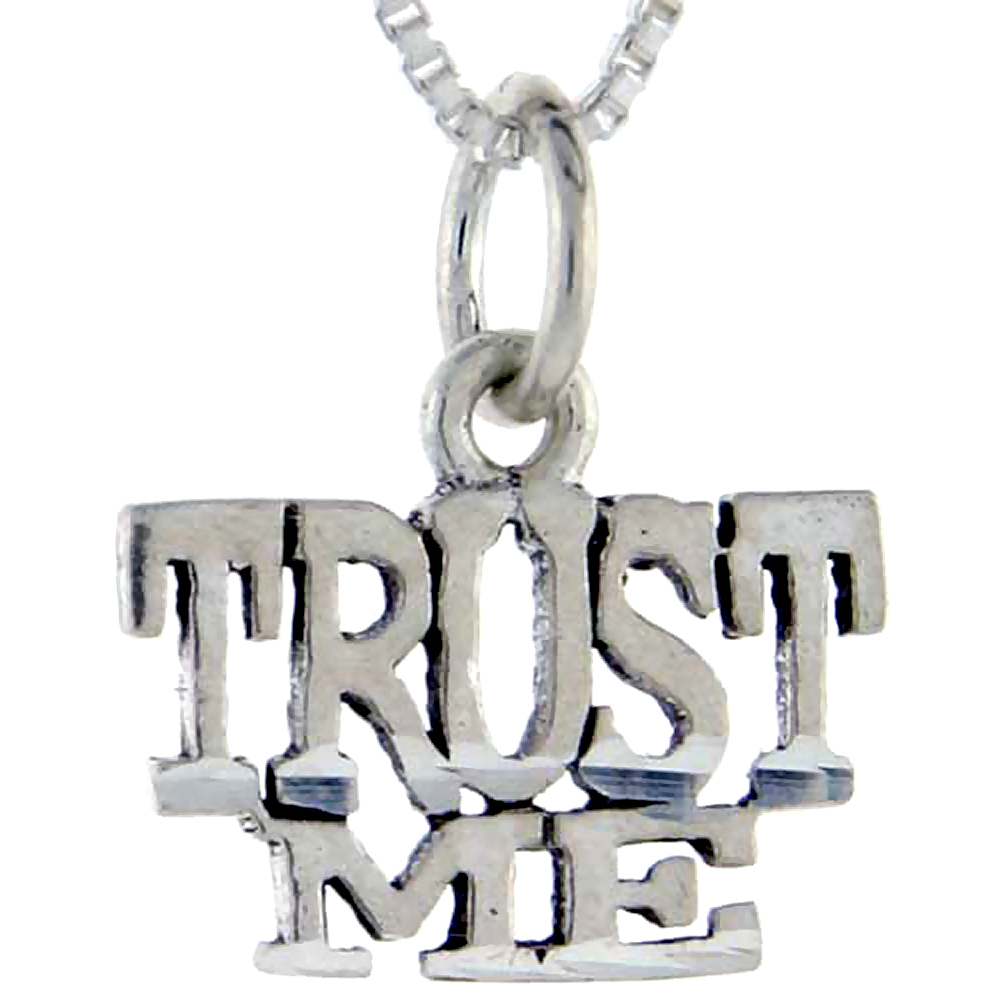 Sterling Silver Trust Me Word Pendant Talking Charm for Women and Men 1 inch wide