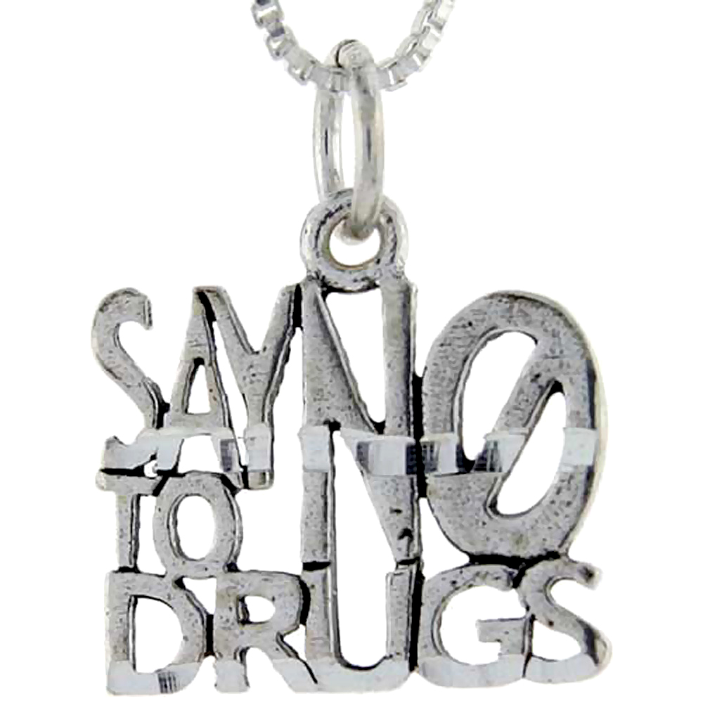 Sterling Silver Say No to Drugs Word Pendant Talking Charm for Women and Men 1 inch wide