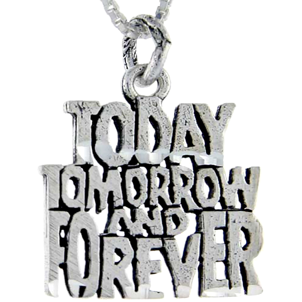 Sterling Silver Today Tom And Forever Word Pendant Talking Charm for Women and Men 1 inch wide
