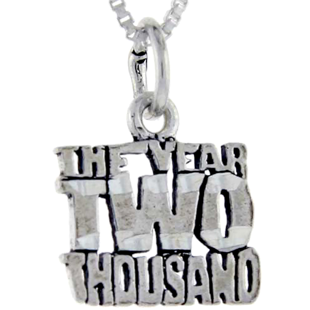 Sterling Silver The Year 2000 Word Pendant Talking Charm for Women and Men 1 inch wide