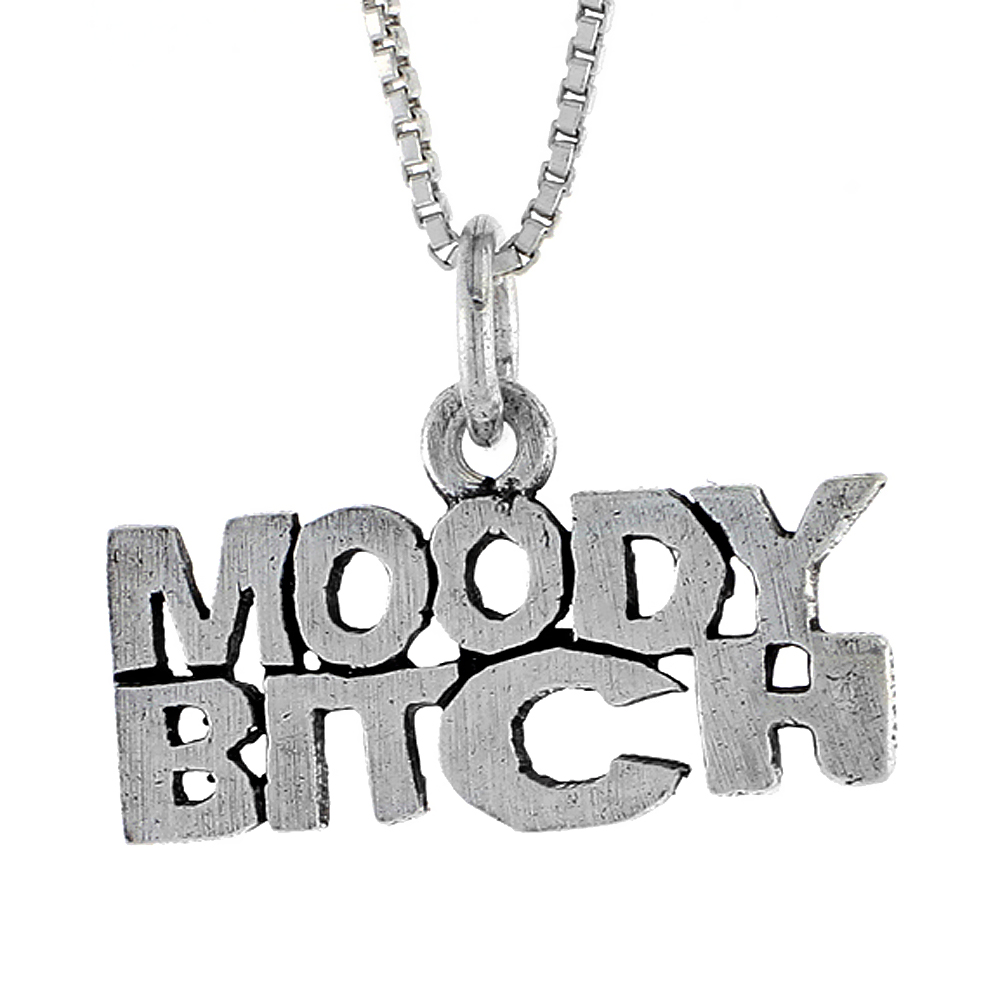 Sterling Silver MOODY BITCH Word Necklace on an 18 inch Box Chain